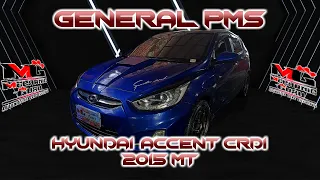 HYUNDAI ACCENT CRDI 2015 MT | GENERAL PMS by MG Autoworx