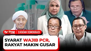 [FULL] Syarat Wajib PCR, Rakyat Makin Gusar | Catatan Demokrasi tvOne