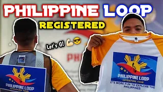 FINALLY REGISTERED SA PHILIPPINE LOOP | How to register and other Questions?