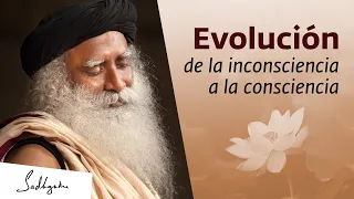De la evolución inconsciente a la consciente | Sadhguru