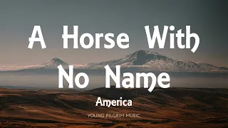 America - A Horse With No Name (Lyrics)