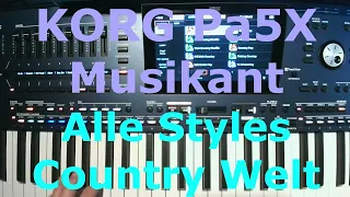 KORG Pa5X Musikant: Alle COUNTRY WELT Styles (complete style demo)