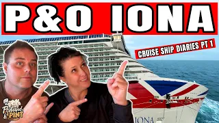 P&O Iona Cruise Ship - 1st Time Cruising With P&O Pt 1