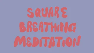 Square Breathing Exercise