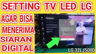 cara setting tv led lg agar bisa menerima siaran digital