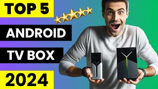 Top 5 BEST Android TV Box 2024 | Don’t Buy until You Watch this