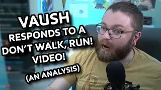 VAUSH Watches a Don't Walk, RUN! Video: (My Response and Analysis)