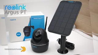 Reolink Argus PT - 4MP e autonomia infinita con il fotovoltaico!