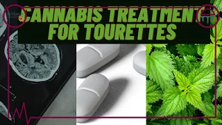 Cannabis Treatment for Tourette's Syndrome