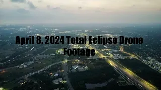 April 8, 2024 Total Eclipse Drone Footage