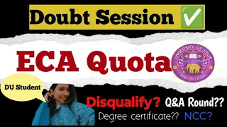 ECA QUOTA🔥🔥| Doubt Session 🤯🤯✅✅| Disqualify?😭😭| Delhi University❤️❤️