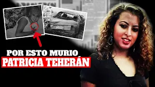 La TRISTE MUERTE de PATRICIA TEHERÁN como NUNCA te la CONTARON 🚫 (Documental)