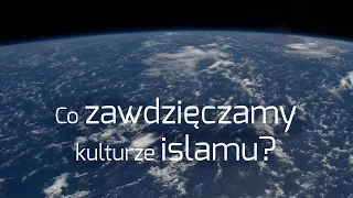 Co zawdzięczamy kulturze islamu? | ks. dr Krzysztof Niedałtowski