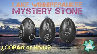 LAKE WINNIPESAUKEE MYSTERY STONE: OOPArt or HOAX? | Ancient Puzzles