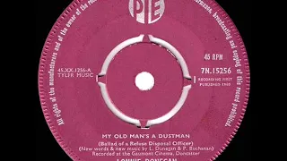 1960 Lonnie Donegan - My Old Man’s A Dustman (#1 UK hit)