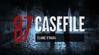 Case 87: Elaine O’Hara