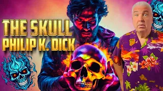 Philip K Dick Audiobook Short Story: The Skull