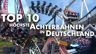 TOP 10 höchste Achterbahnen in Deutschland