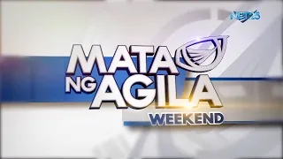 WATCH: Mata ng Agila Weekend - March 6, 2021