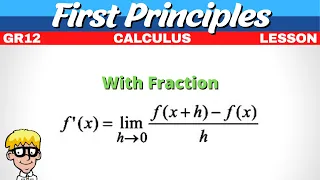 First Principles Calculus Grade 12 | With Fraction