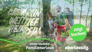 Natururlaub für die ganze Familie in der Oberlausitz!