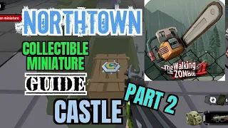 NORTHTOWN - CASTLE (Part 2) | COLLECTIBLE MINIATURE | THE WALKING ZOMBIE 2