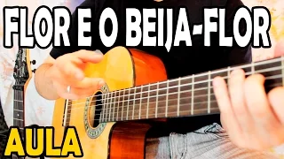 Aula de Violão - Flor e o Beija-Flor (Henrique & Juliano)