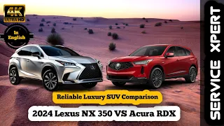 2024 Lexus NX 350 VS Acura RDX | Servicexpert