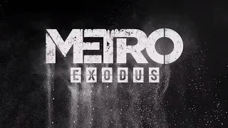 Metro Exodus. #15.(Полное прохождение на русском без комментариев). Финал