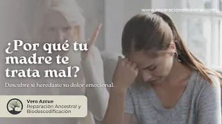 ¿Por qué tu madre te hace sentir mal? seguramente hay una herida en tu clan materno