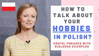 How to talk in Polish about your hobby - easy, useful phrases, A1 level