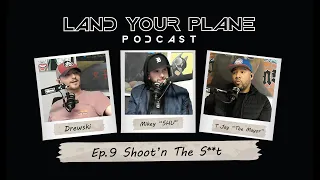 Episode 9 Shoot'n The Shit Full Podcast