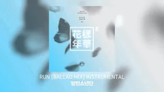 BTS(방탄소년단) RUN (BALLAD VER.) Instrumental FULL VER.