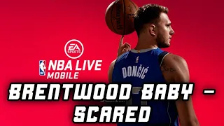 Brentwood Baby - Scared/Main Menu 1 (NBA Live Mobile Season 4 Soundtrack)