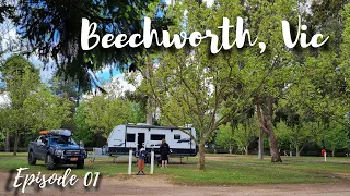 Ep 1 - Beechworth, Victoria