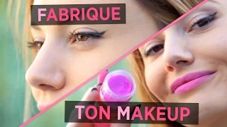 Fabrique ton MakeUp !