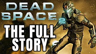 The Full Story of Dead Space 2 - Before You Play Dead Space 1 Remake