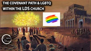 The Covenant Path, Different Voices, and LGBTQ As Latter-Day Saints