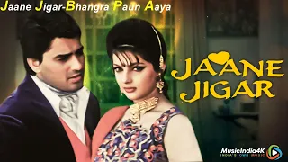 Jaane Jigar Bhangra Paun Aaya