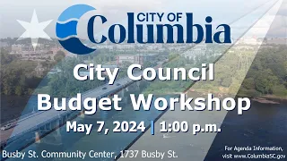 City Council Budget Workshop | May 7, 2024