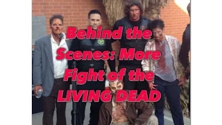 Behind the Scenes: More Fight of the Living Dead