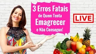 3 ERROS FATAIS de Quem Tenta EMAGRECER e NÃO CONSEGUE - Live com Milla Padua