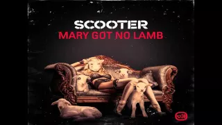 Scooter - Mary Got No Lamb (Single Edit)