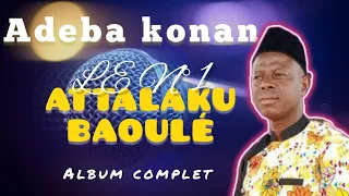 ADEBA KONAN N°1 DES ATTALAKU BAOULÉ ALBUM COMPLET 2020