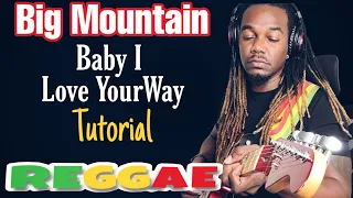 How To Play - Big Mountain - Baby I love Your Way - on Electric Guitar