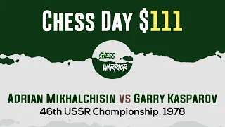 Adrian Mikhalchisin vs Garry Kasparov | 46th USSR Championship, 1978