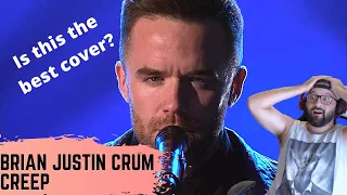 BRIAN JUSTIN CRUM - "Creep" | First Time Seeing | As Seen on AGT