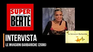 Loredana Berté - Intervista Le Invasioni Barbariche 2006