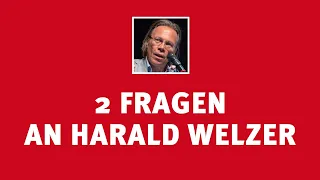 Werte & Zukunft: 2 Fragen an Harald Welzer