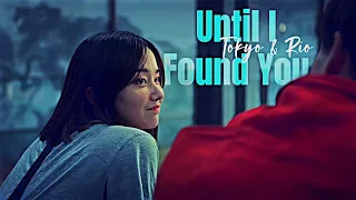 TOKYO & RIO - UNTIL I FOUND YOU | MONEY HEIST KOREA [VOL2] | AryNBaRi Edits